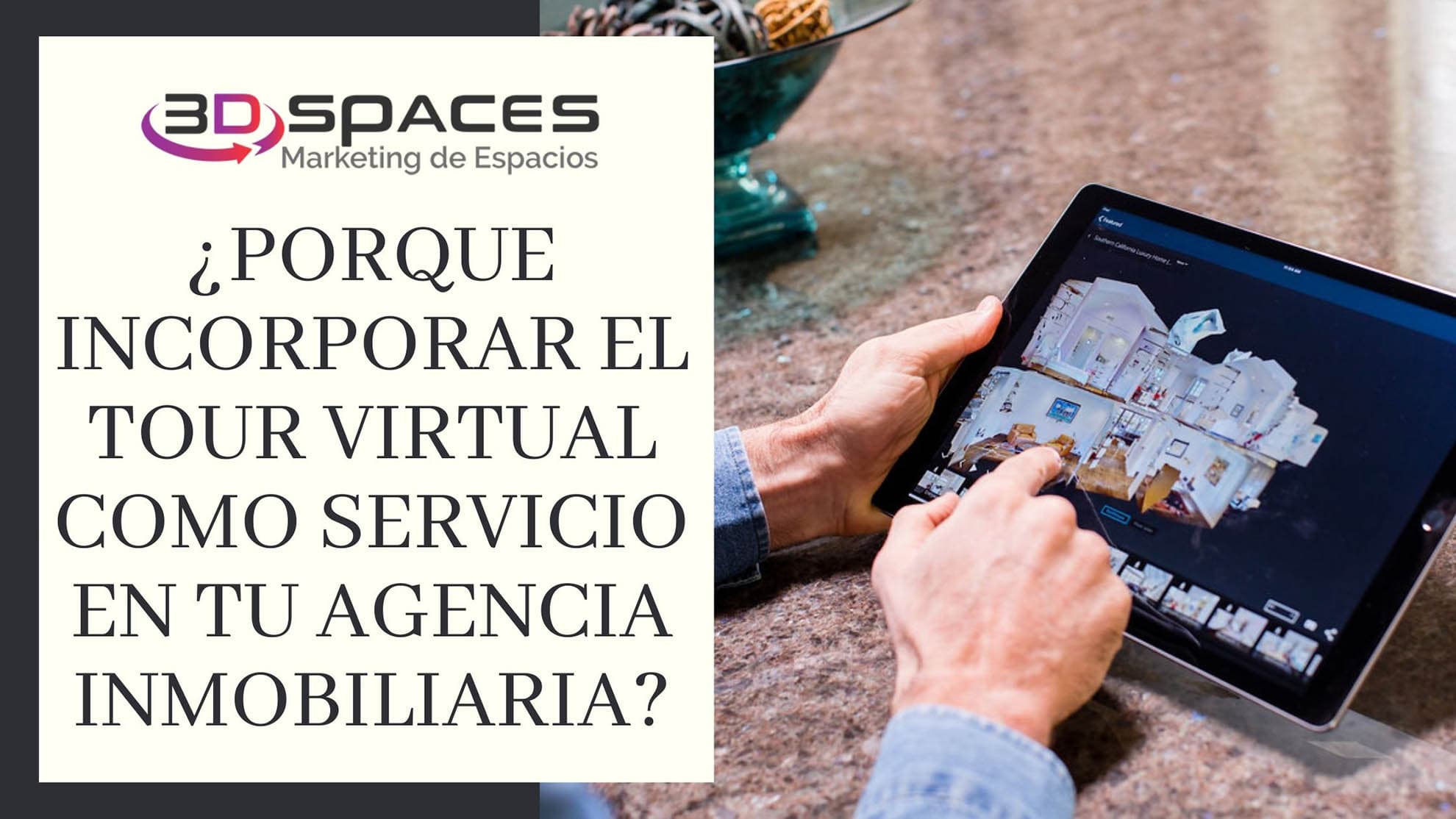 ¿Por qué incorporar el tour virtual como servicio en tu agencia inmobiliaria?