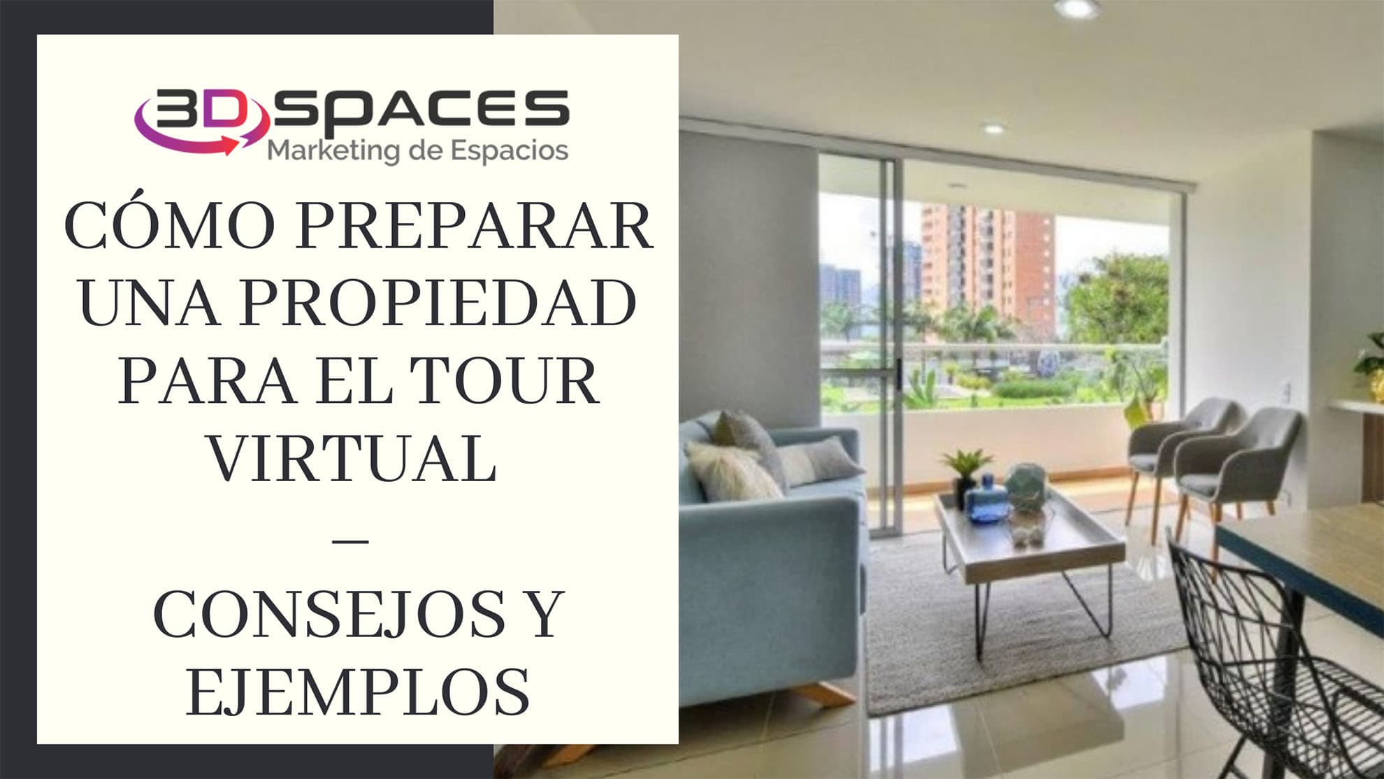 Cómo preparar una propiedad para el tour virtual – Consejos y ejemplos